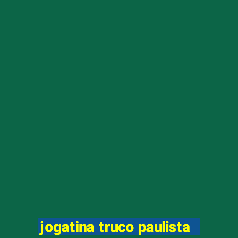 jogatina truco paulista